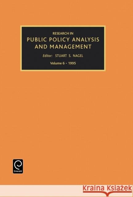 Research in Public Policy Analysis and Management Stuart S. Nagel 9781559383899