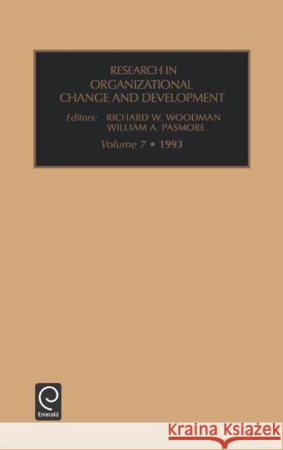 Research in Organizational Change and Development Richard W. Woodman, William A. Pasmore 9781559385398