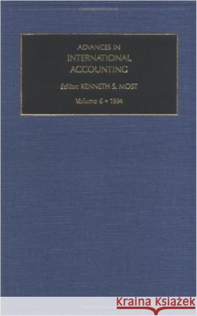 Advances in International Accounting: Volume 6 Most, Kenneth S. 9781559385992 JAI Press