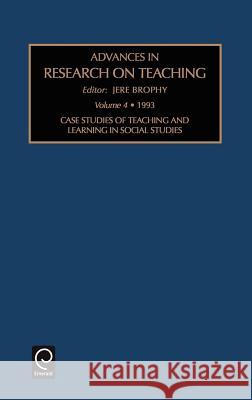 Case Studies of Teaching and Learning in Social Studies Brophy 9781559387422