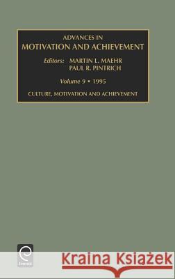 Advances in Motivation and Achievement Maehr                                    Martin L. Maehr David E. Bartz 9781559387699