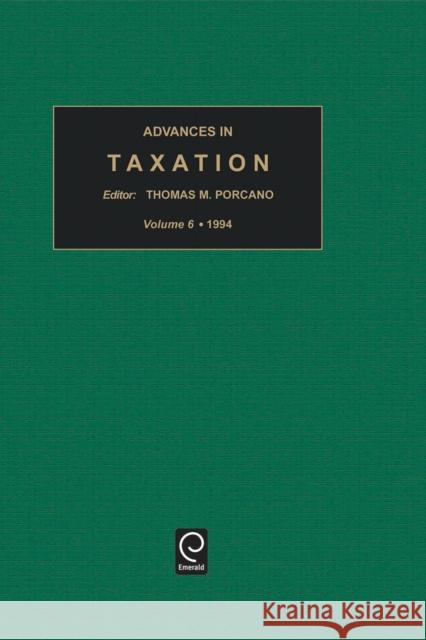 Advances in Taxation Sally M. Jones Thomas M. Porcano Jerrold J. Stern 9781559387774