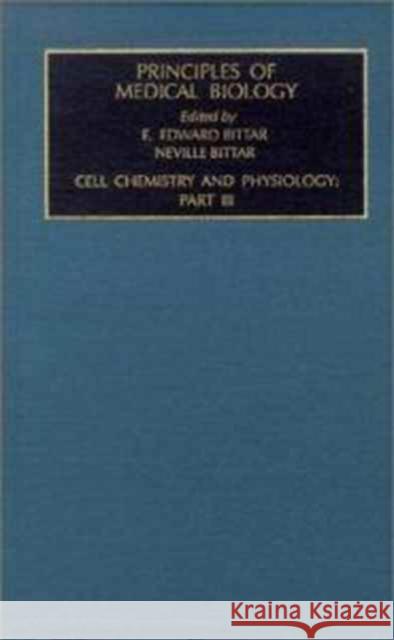 Cell Chemistry and Physiology: Part III: Volume 4C Bittar, Edward 9781559388078