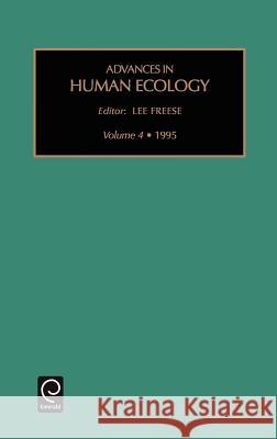 Advances in Human Ecology Lee Freese 9781559388740 Emerald Publishing Limited