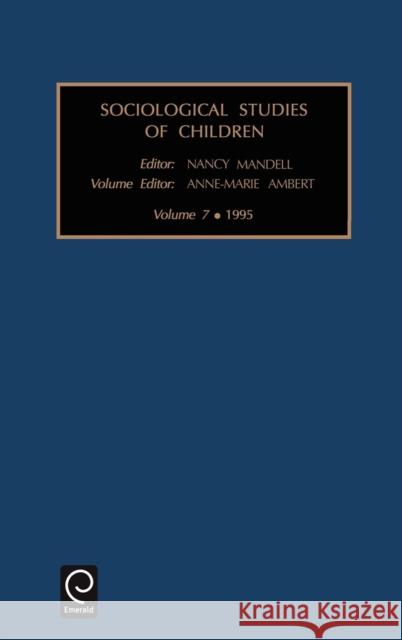 Sociological Studies of Children Ambert Anne-Mari Nancy Mandell 9781559389006 JAI Press