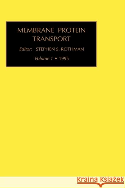 Membrane Protein Transport: Volume 1 Rothman, S. S. 9781559389075 Elsevier Science