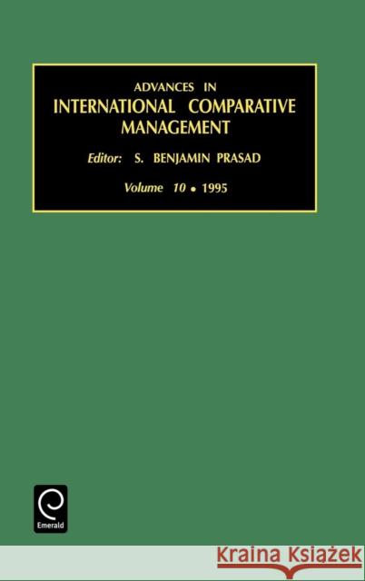 Advances in International Comparative Management Srinivas Prasad 9781559389167 Emerald Publishing Limited