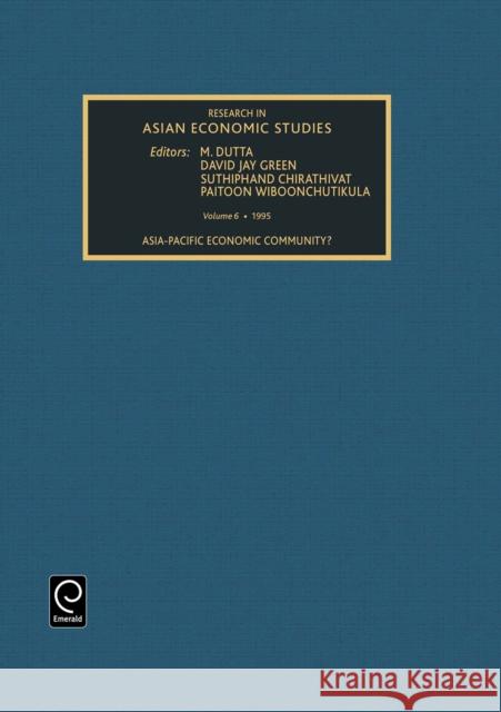 Research in Asian Economic Studies Manoranjan Dutta, David Jay Green, Suthphand Chirathivat, Paitoon Wiboonchutikula, M.Jan Dutta 9781559389181 Emerald Publishing Limited
