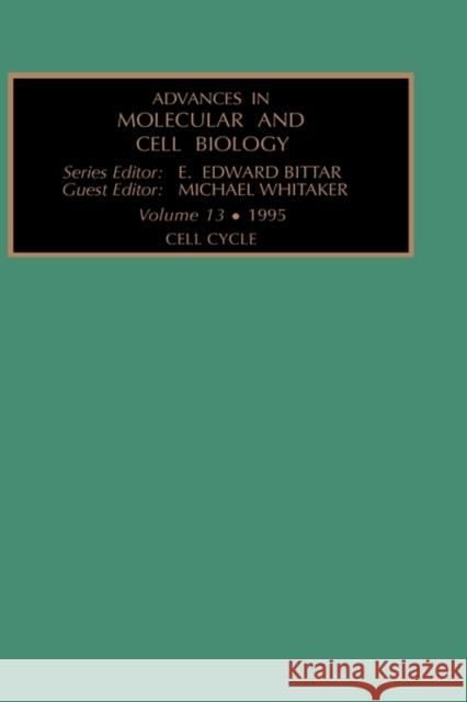Cell Cycle: Volume 13 Whitaker, Michael 9781559389495