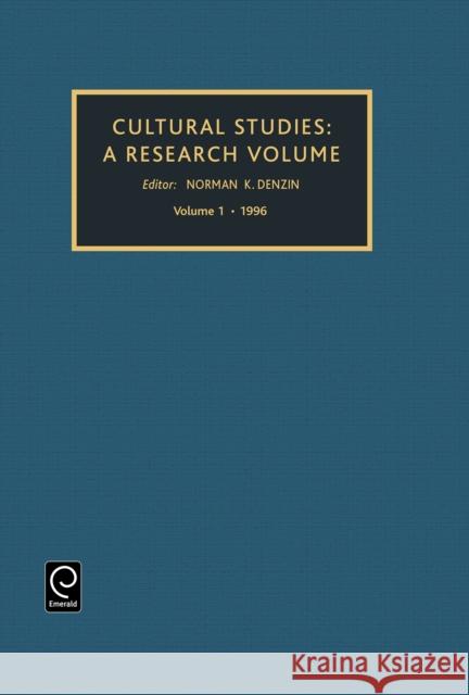 Cultural Studies: A Research Annual Norman K. Denzin 9781559389518 Emerald Publishing Limited
