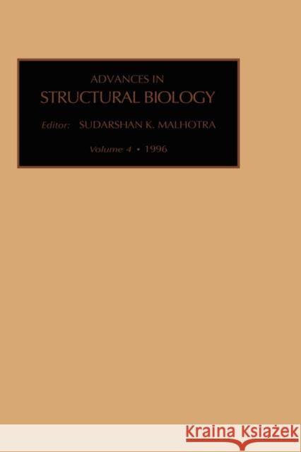 Advances in Structural Biology: Volume 4 Malhotra, S. K. 9781559389679 Elsevier Science