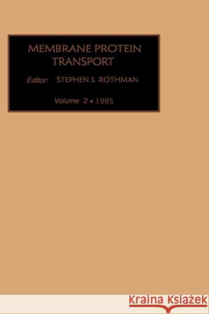 Membrane Protein Transport: Volume 2 Rothman, S. S. 9781559389839 Elsevier Science