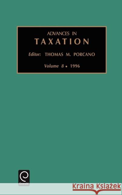 Advances in Taxation M. Porcano Thoma Sally M. Jones Thomas M. Porcano 9781559389945 JAI Press