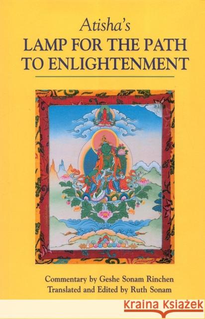 Atisha's Lamp for the Path to Enlightenment Sonam Rinchen, Geshe 9781559390828 Shambhala Publications Inc