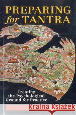 Preparing for Tantra: Creating the Psychological Ground for Practice Rob Preece 9781559393775