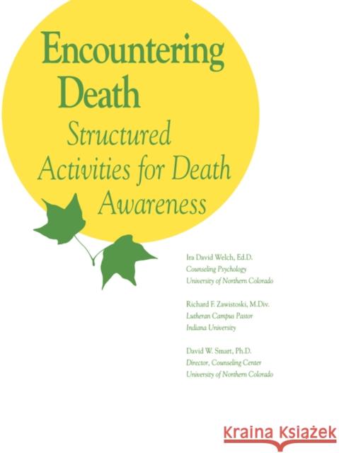 Encountering Death Ira David Welch David Welch D. Smart 9781559590211 Accelerated Development
