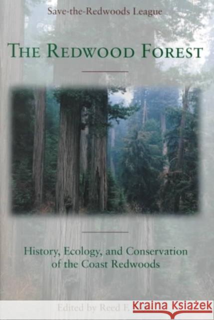 The Redwood Forest: History, Ecology, and Conservation of the Coast Redwoods Noss, Reed F. 9781559637268