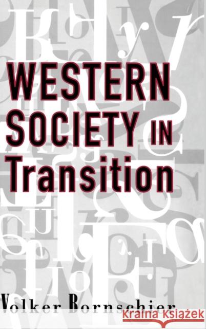 Western Society in Transition Volker Bornschier   9781560002277