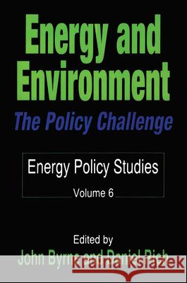 Energy and Environment John Byrne John Byrne Daniel Rich 9781560005735 Transaction Publishers