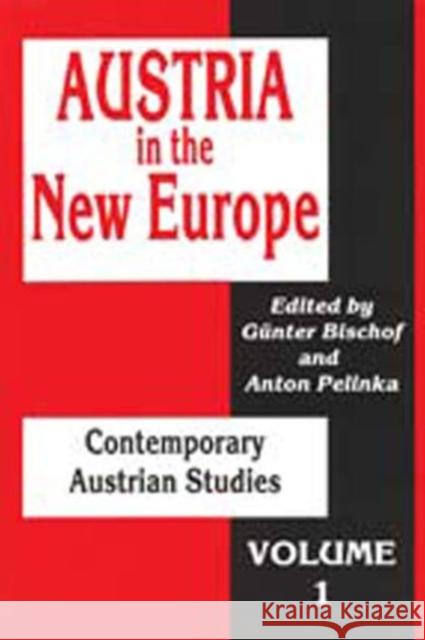 Austria in the New Europe: Contemporary Austrian Studies Pelinka, Anton 9781560005971