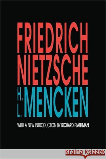 Friedrich Nietzsche H. L. Mencken Richard Flatham 9781560006497 Transaction Publishers