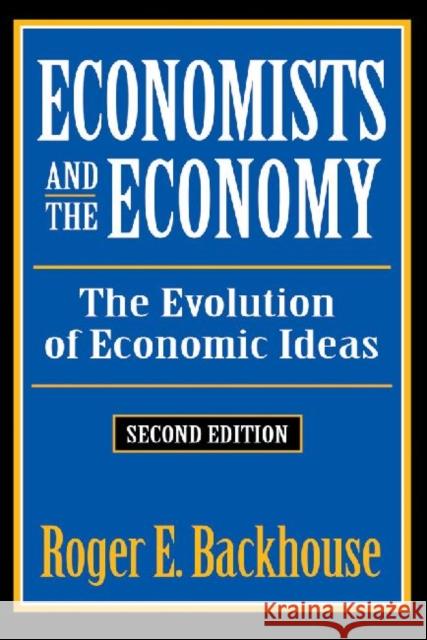 Economists and the Economy: The Evolution of Economic Ideas Barber, William J. 9781560007159 Transaction Publishers