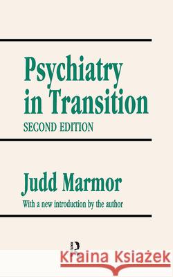 Psychiatry in Transition Marmor, Judd 9781560007364