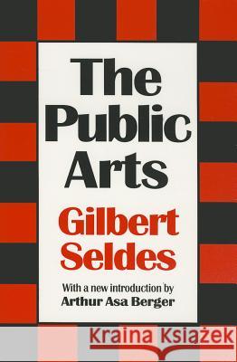 The Public Arts Gilbert Seldes 9781560007487