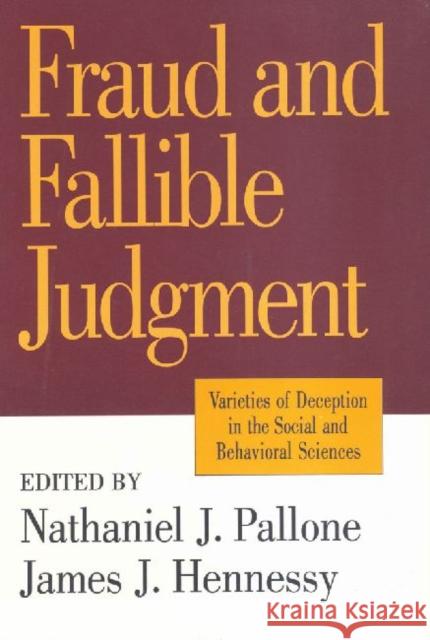 Fraud and Fallible Judgement: Deception in the Social and Behavioural Sciences Marsland, David 9781560008132 Transaction Publishers