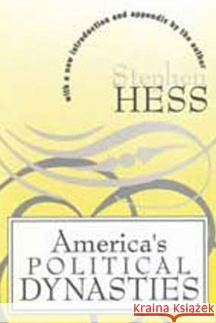 America's Political Dynasties Stephen Hess 9781560009115