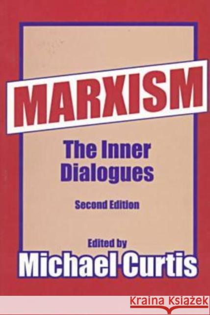 Marxism: The Inner Dialogues Paradeise, Catherine 9781560009450 0