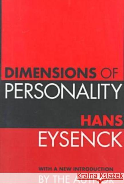 Dimensions of Personality Hans J. Eysenck Hans J. Eysenck 9781560009856 Transaction Publishers