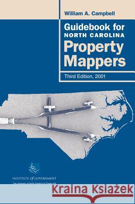 Guidebook for North Carolina Property Mappers William A. Campbell 9781560113911 University of North Carolina Press