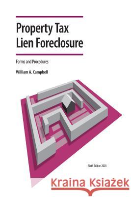 Property Tax Lien Foreclosure Forms and Procedures William A. Campbell 9781560114598 Unc School of Government