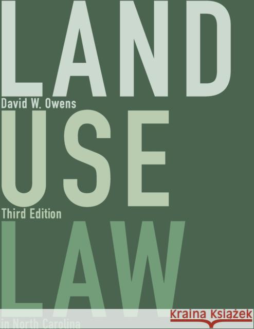 Land Use Law in North Carolina David W. Owens 9781560119463 Unc School of Government