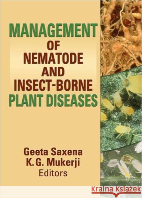 Management of Nematode and Insect-Borne Plant Diseases Mukerji, K. G. 9781560221357