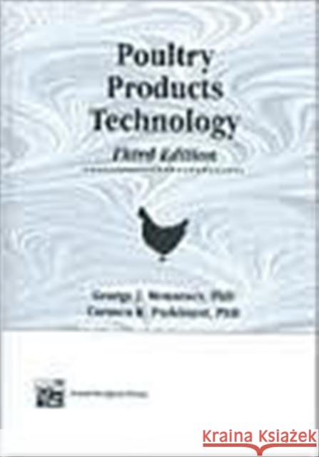 Poultry Products Technology : Third Edition George J. Mountney 9781560228561 Food Products Press