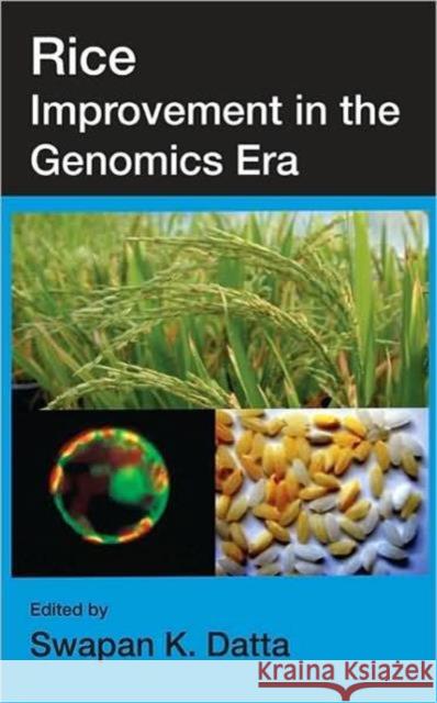 Rice Improvement in the Genomics Era Swapan Datta   9781560229520 Taylor & Francis