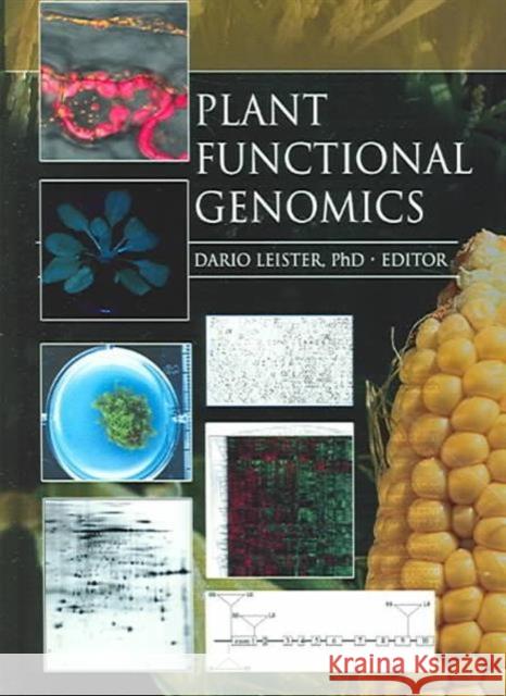 Plant Functional Genomics Dario Leister 9781560229995 Food Products Press