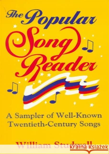 The Popular Song Reader: A Sampler of Well-Known Twentieth-Century Songs Hoffmann, Frank 9781560230298 Haworth Press