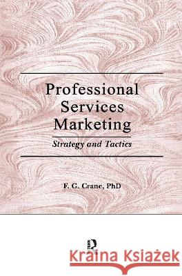 Professional Services Marketing: Strategy and Tactics Winston, William 9781560242406