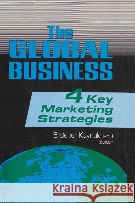 The Global Business Erdener Kaynak 9781560242499