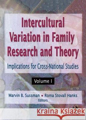 Intercultural Variation in Family Research and Theory Roma S Hanks, Marvin B Sussman 9781560247838 Taylor and Francis