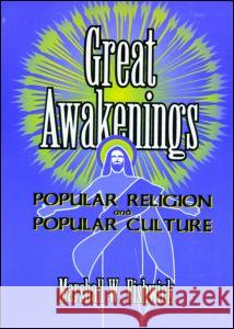 Great Awakenings: Popular Religion and Popular Culture Hoffmann, Frank 9781560248644