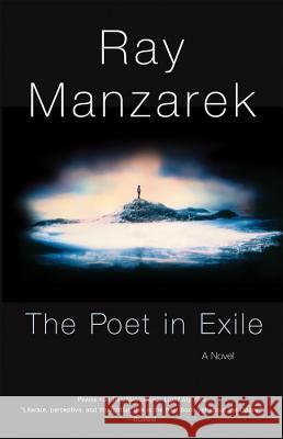 The Poet in Exile Ray Manzarek 9781560254478 Thunder's Mouth Press