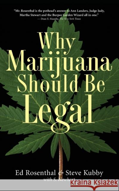 Why Marijuana Should Be Legal Ed Rosenthal Steve Kubby 9781560254812 Thunder's Mouth Press