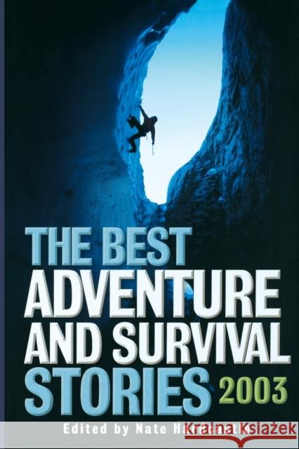 The Best Adventure and Survival Stories Hardcastle, Nate 9781560255062 Thunder's Mouth Press