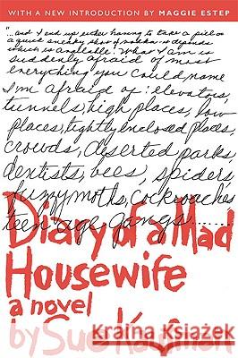 Diary of a Mad Housewife Sue Kaufman 9781560256878