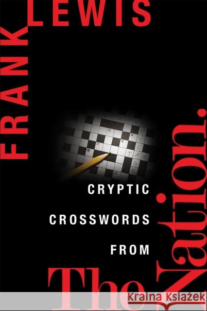 Cryptic Crosswords from the Nation Frank Lewis 9781560258728