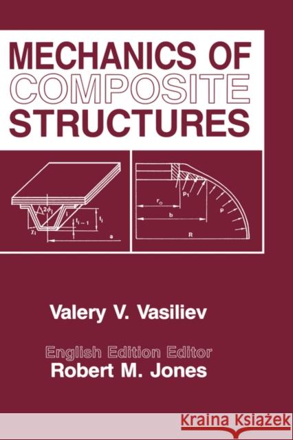 Mechanics of Composite Structures Vasiliev, V. V. 9781560320340 CRC